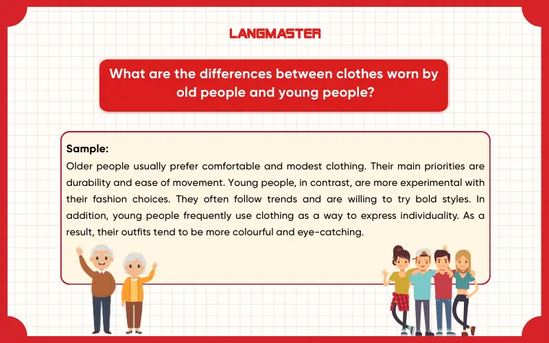 IELTS Speaking Part 3 What are the differences between clothes worn by old people and young people?