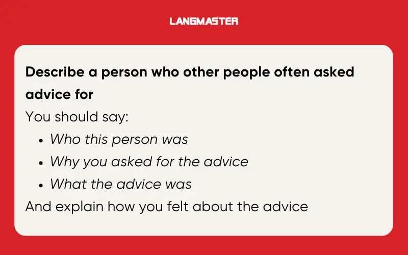 IELTS Speaking Part 2 Describe a person who other people often ask for advice