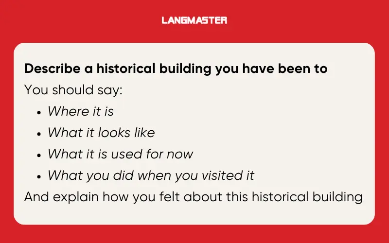Describe a historical building you have been to IELTS Speaking Part 2