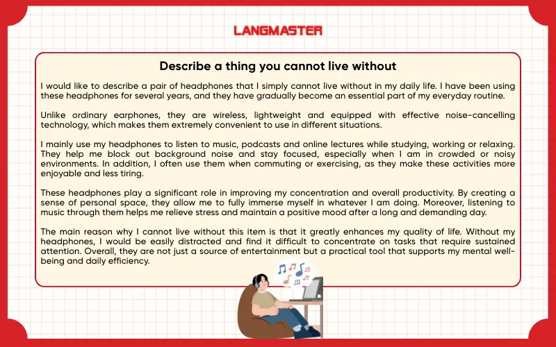 Sample Answer Describe a thing you cannot live without IELTS Speaking Part 2