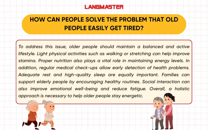 How can people solve the problem that old people easily get tired? IELTS Speaking Part 3