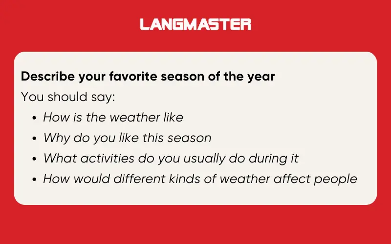 Cue card Describe your favorite season of the year IELTS Speaking Part 2