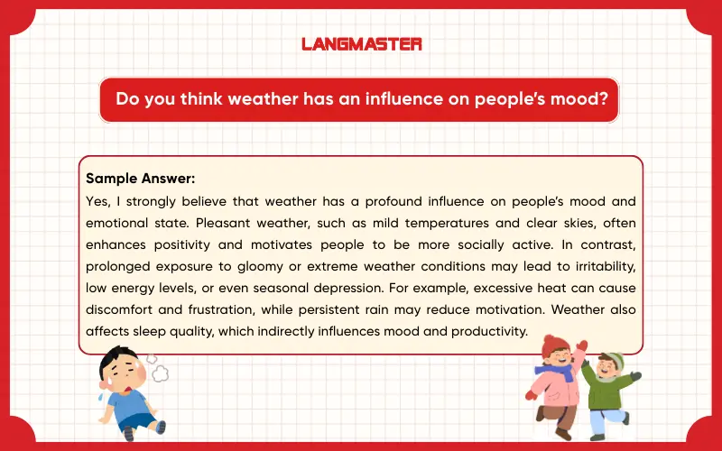 Do you think weather has an influence on people’s mood? IELTS Speaking Part 3