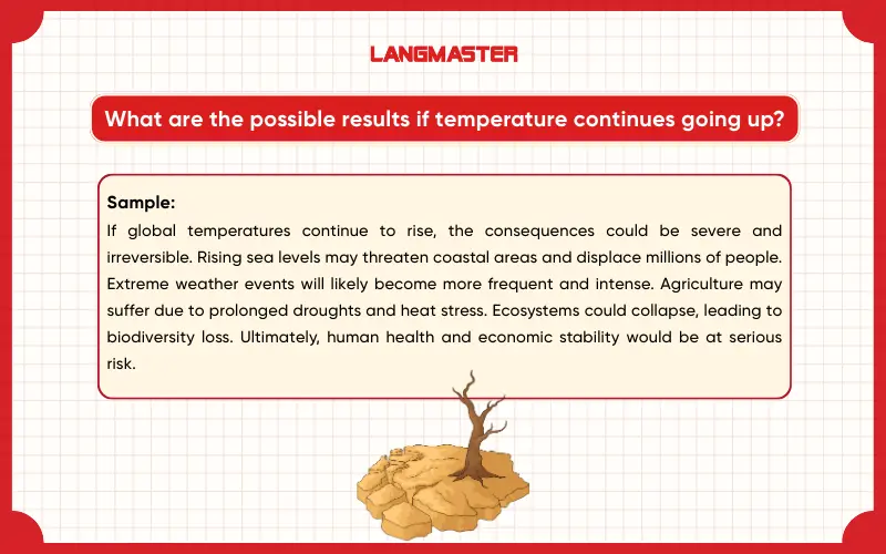 What are the possible results if temperature continues going up? IELTS Speaking Part 3