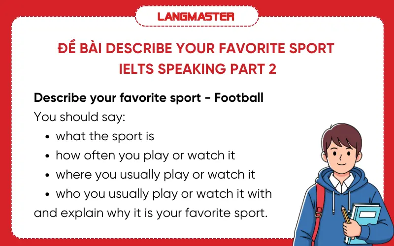 Đề bài Describe your favorite sport IELTS Speaking part 2