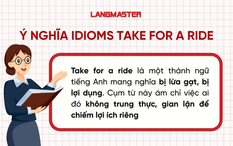 ý nghĩa idioms Take for a ride