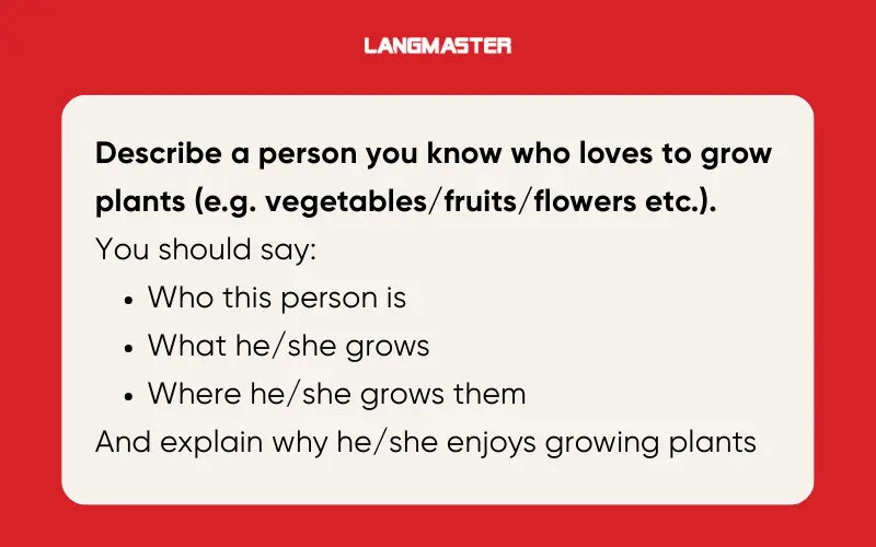 IELTS Speaking Part 2 Describe a person you know who loves to grow plants