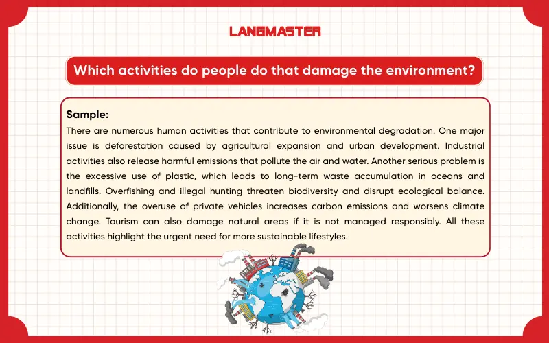 Which activities do people do that damage the environment? IELTS Speaking Part 3