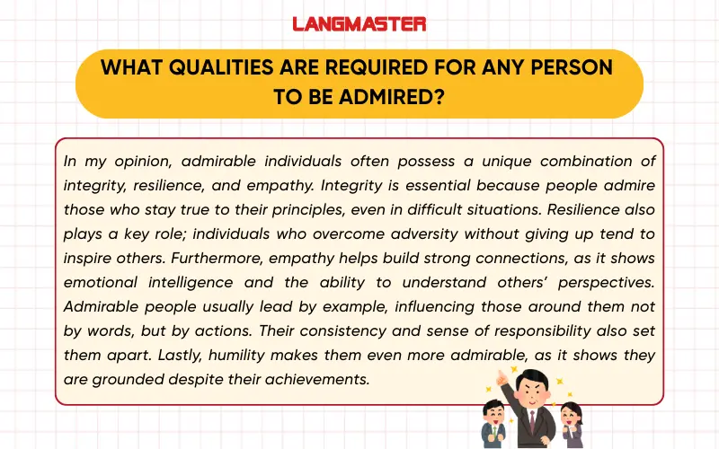 What qualities are required for any person to be admired? IELTS Speaking Part 3