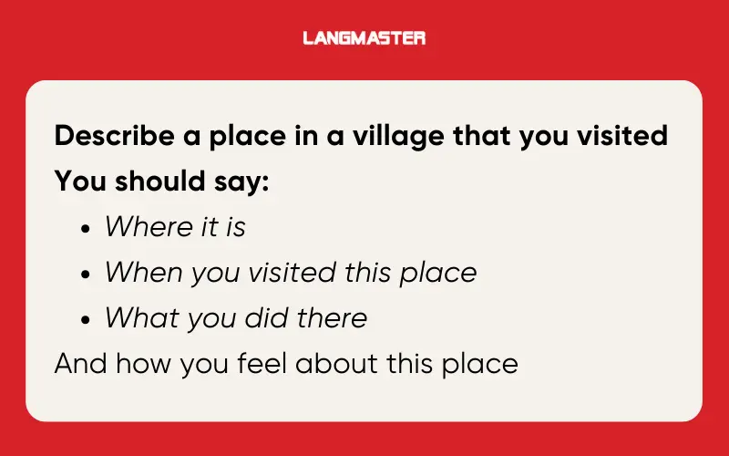 IELTS Speaking Part 2 Describe a place in a village that you visited