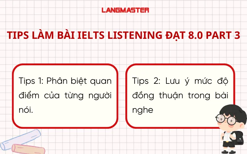 Tips làm bài IELTS Listening đạt 8.0 Part 3