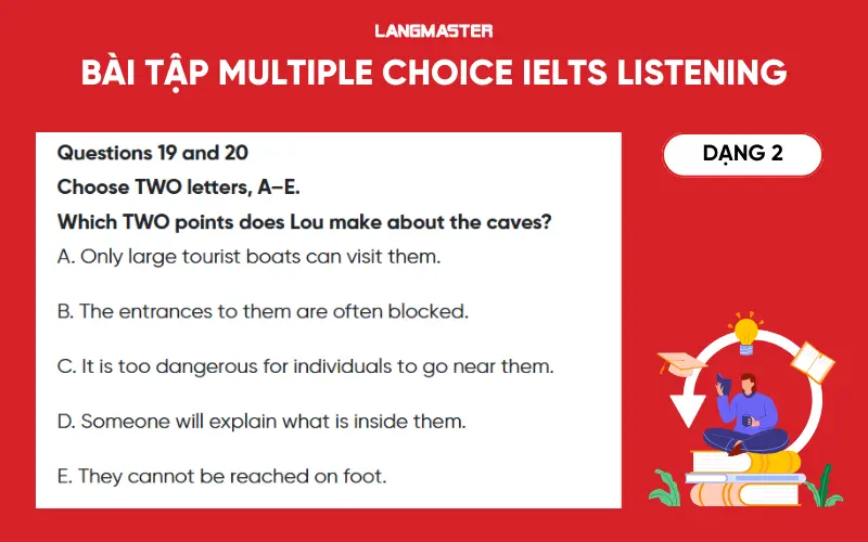 Bài tập dạng 2 Multiple choice IELTS Listening kèm đáp án