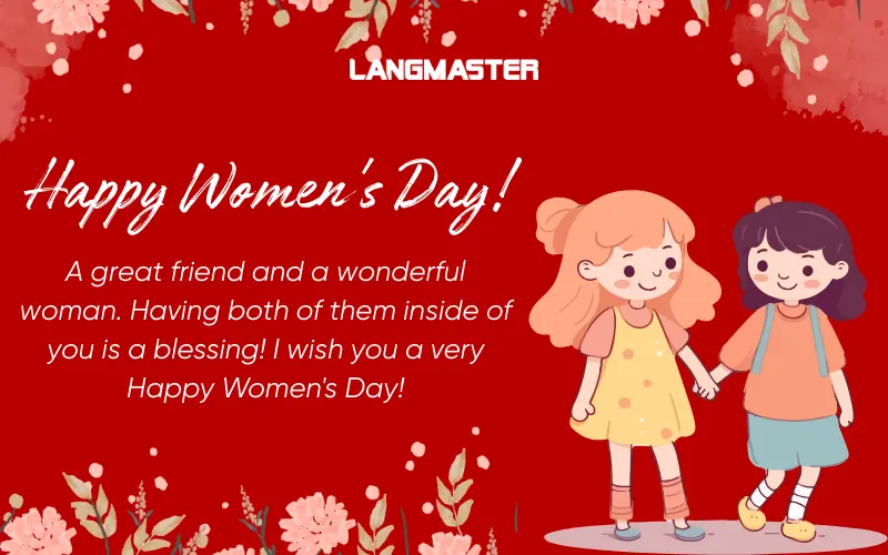 Lời chúc 8/3 bằng tiếng Anh cho bạn bè 