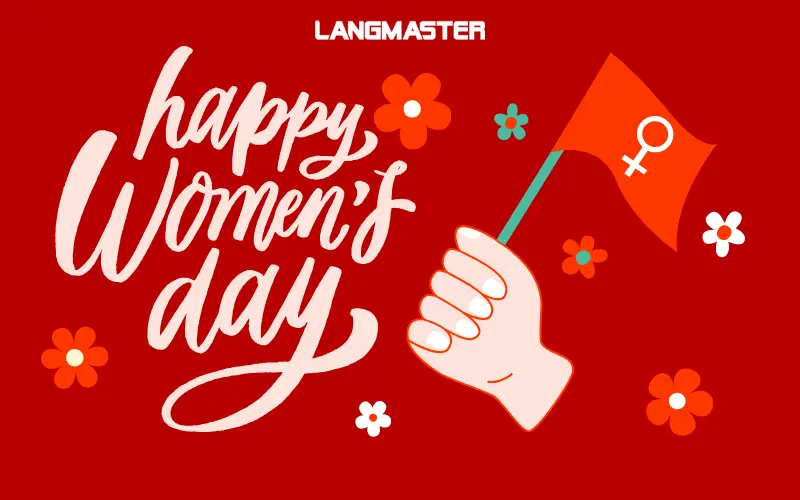 Ngày Quốc tế Phụ nữ 8/3 tiếng Anh là International Women's Day