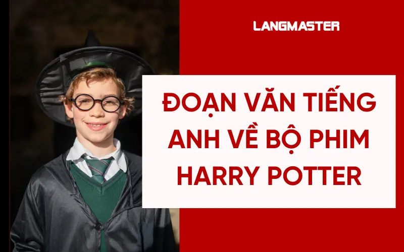Đoạn văn tiếng Anh về bộ phim Harry Potter