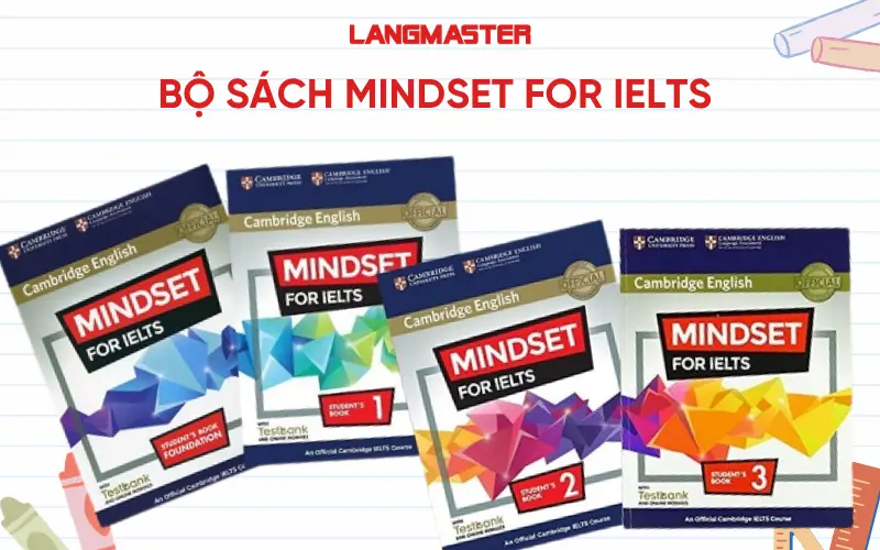 Giới thiệu về bộ sách Mindset For IELTS