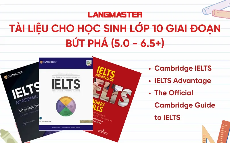 Tài liệu IELTS cho học sinh lớp 10 Giai đoạn bứt phá (5.0 - 6.5+)