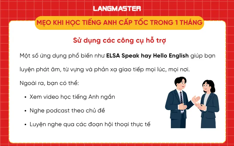 Sử dụng các công cụ hỗ trợ học tiếng Anh cấp tốc trong 1 tháng
