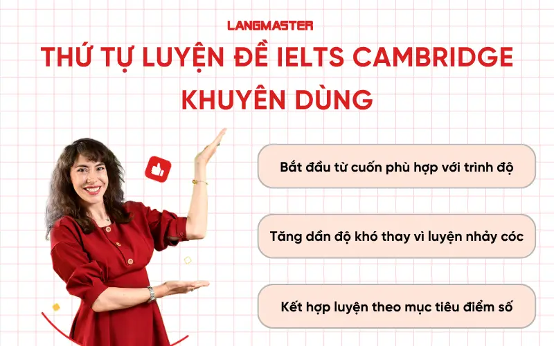 Thứ tự luyện đề IELTS Cambridge khuyên dùng