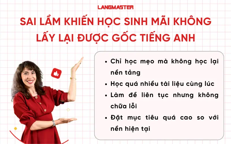 Những sai lầm khiến học sinh mãi không lấy lại được gốc tiếng Anh