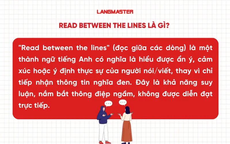 1. Read between the lines là gì?
