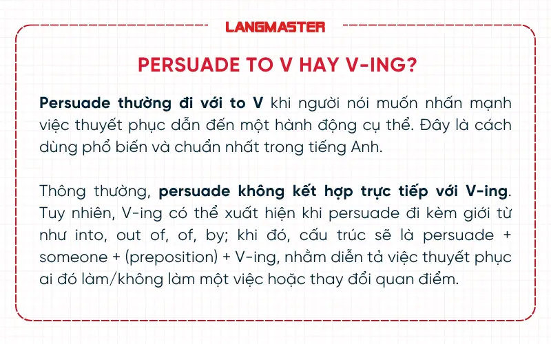 Persuade to V hay V-ing