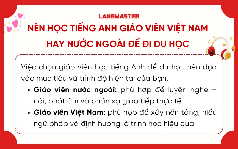 Học tiếng Anh để đi du học thì nên học với giáo viên nước ngoài hay giáo viên Việt Nam?