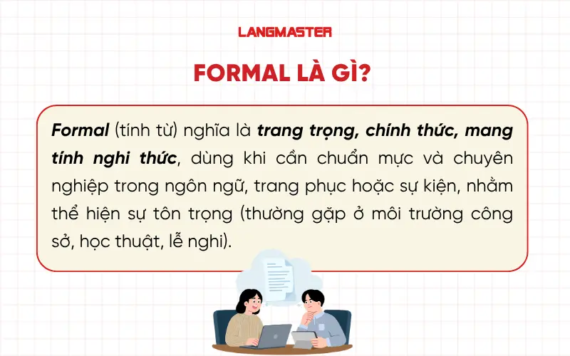 Formal là gì?