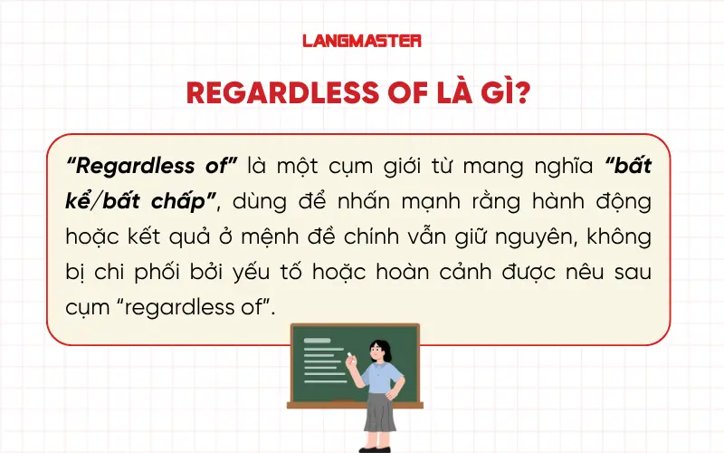 Regardless of là gì?