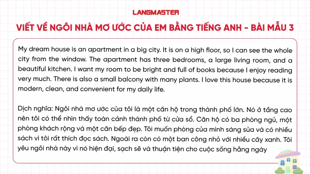 Viết về ngôi nhà mơ ước của em bằng tiếng Anh - bài mẫu 3