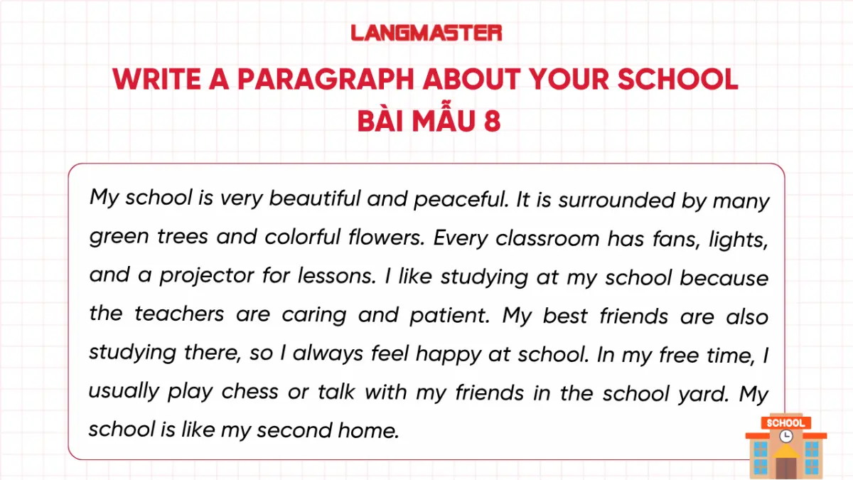 Write a paragraph about your school - Bài mẫu 8