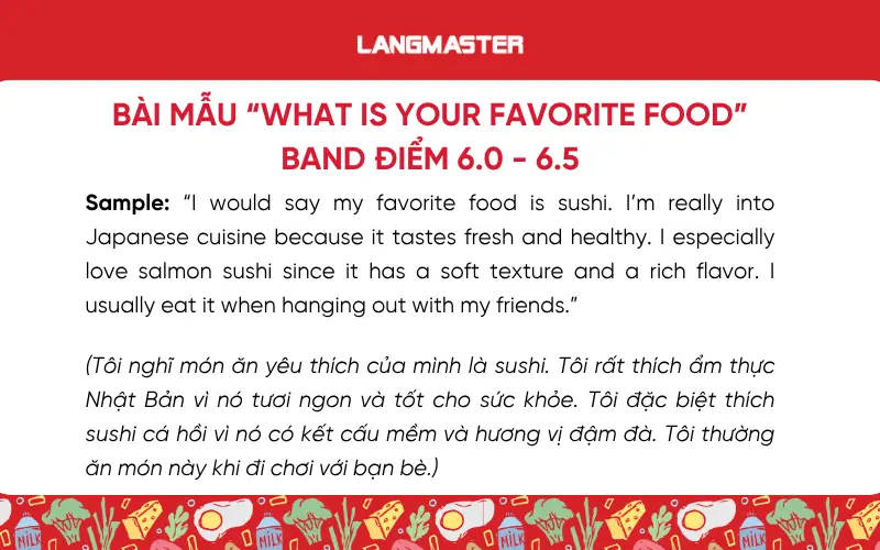 Sample answers What is your favorite food band 6.0-6.5