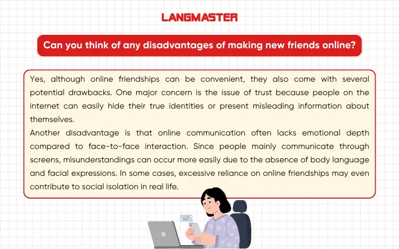 Can you think of any disadvantages of making new friends online? ielts speaking part 3 cam 18 test 4