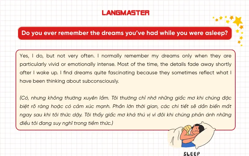 Do you ever remember the dreams you’ve had while you were asleep? IELTS Speaking part 1 cam 18 test 4