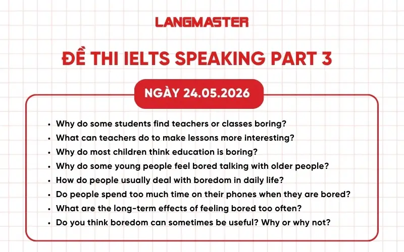 IELTS Speaking Part 3 ngày 24.05.2026