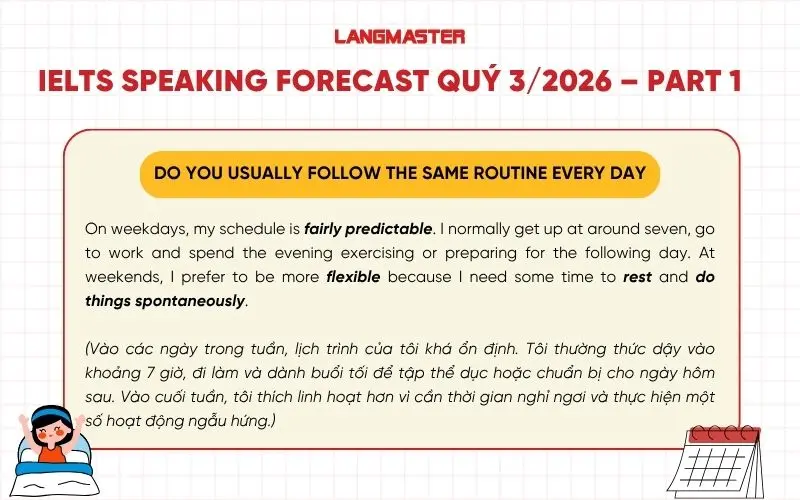 Do you usually follow the same routine every day ielts speaking forecast quý 3 2026