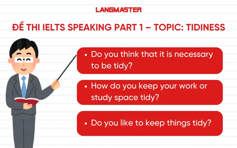 đề thi IELTS Speaking Part 1 – Topic: Tidiness