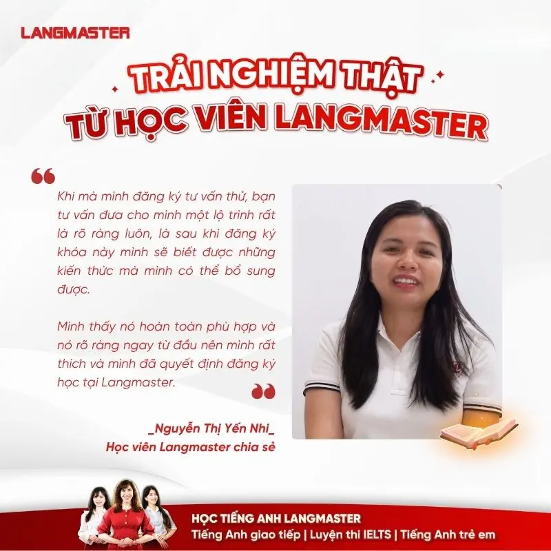 Điều gì khiến Yến Nhi lựa chọn Langmaster sau khi tham khảo nhiều trung tâm