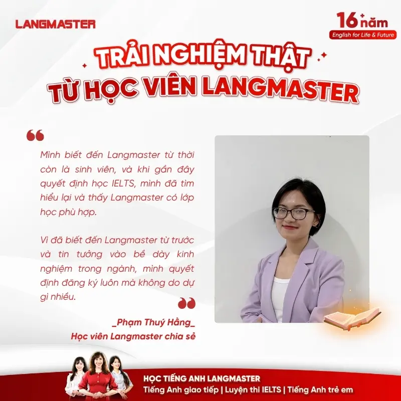 Lí do Phạm Thuý Hằng lựa chọn IELTS Langmaster