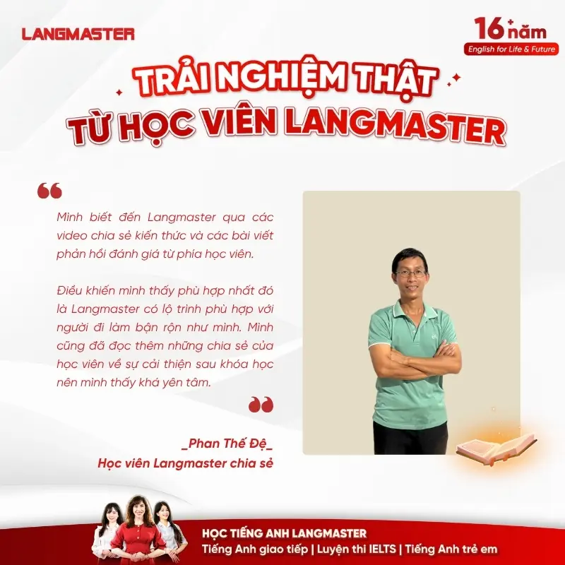Lí do Phan Thế Đệ lựa chọn học IELTS tại Langmaster