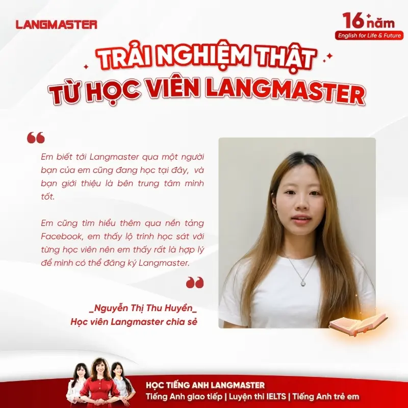 Lí do Thu Huyền lựa chọn khóa học 1 kèm 1 tại Langmaster