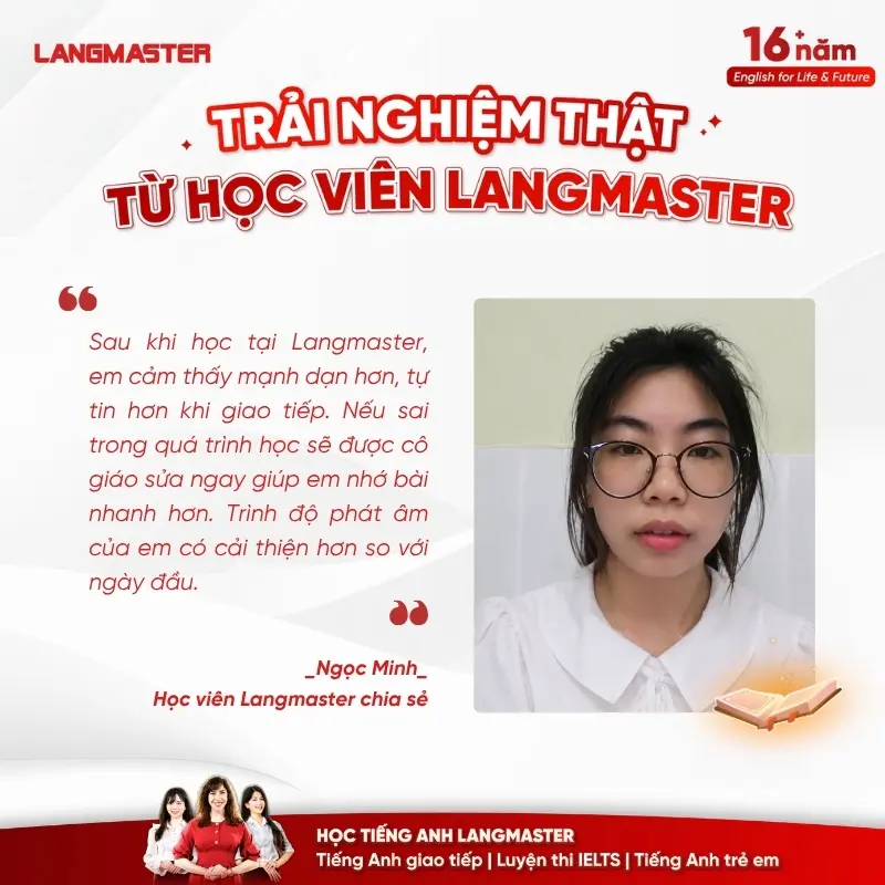 Sự tiến bộ của Ngọc Minh sau khoá học tiếng Anh giao tiếp Langmaster
