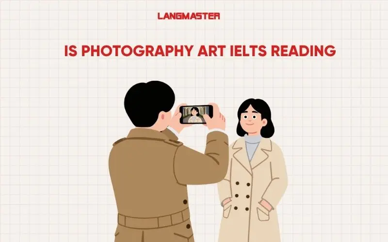 Is Photography Art IELTS Reading