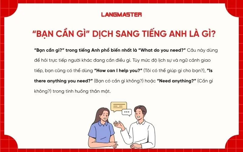 “Bạn cần gì” dịch sang tiếng Anh là gì? 