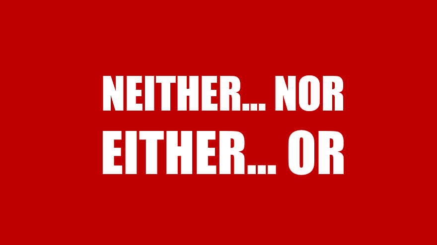 Mẹo phân biệt cấu trúc “Neither...nor…” và “Either...or…” trong tiếng Anh
