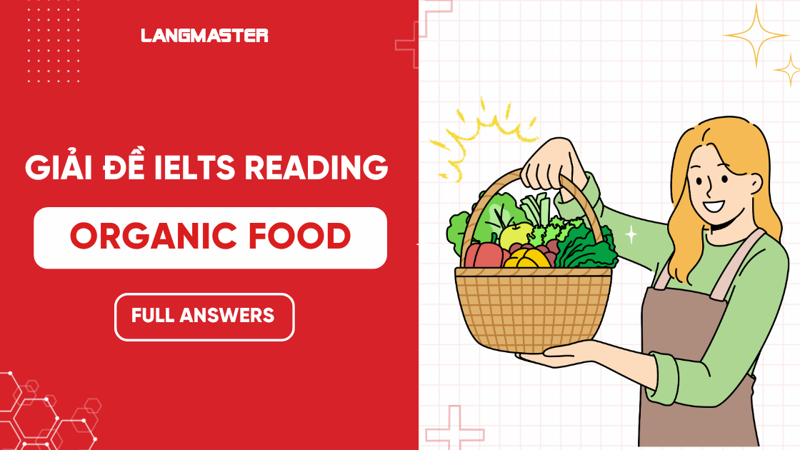 Giải đề IELTS Reading: Organic Food (Đáp án chi tiết)