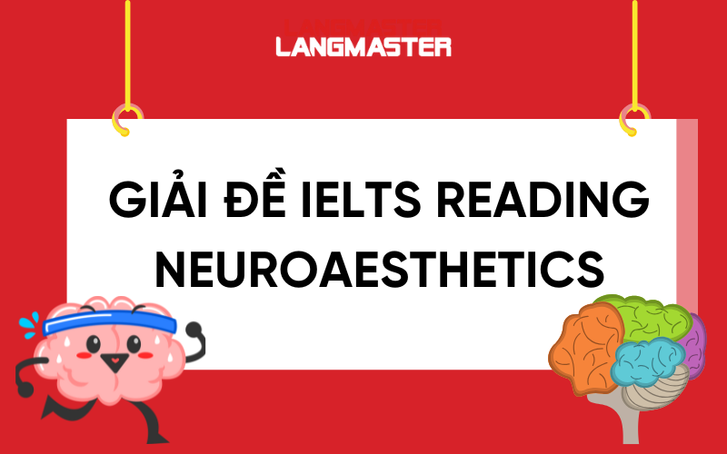 Giải đề IELTS Reading: Neuroaesthetics [Full answers]