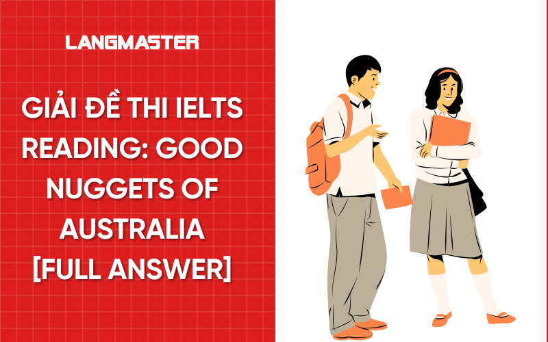Giải đề thi IELTS Reading: Good Nuggets of Australia