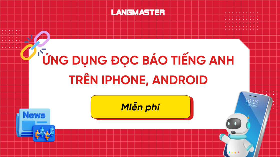 Ứng dụng đọc báo tiếng Anh trên iphone, android miễn phí