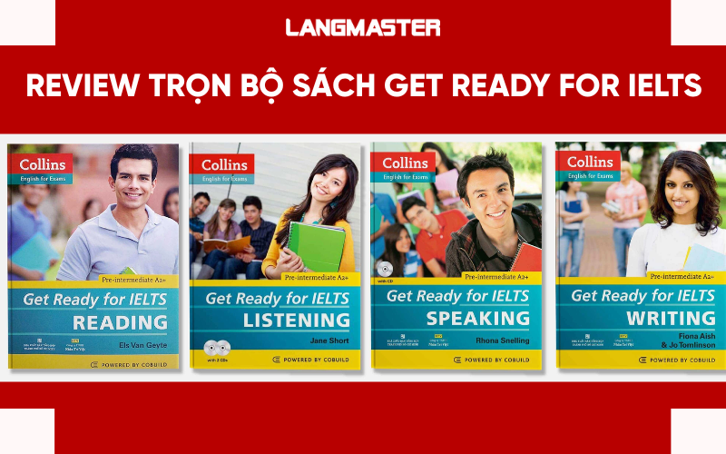 Review trọn bộ sách Get Ready for IELTS [Kèm PDF]